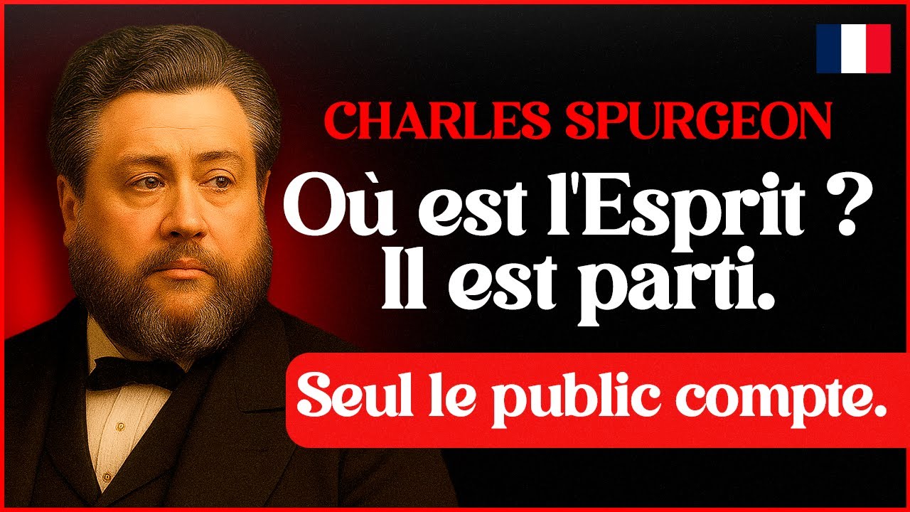 La Présence N'Importe Plus, Seul le Public Compte - CHARLES SPURGEON