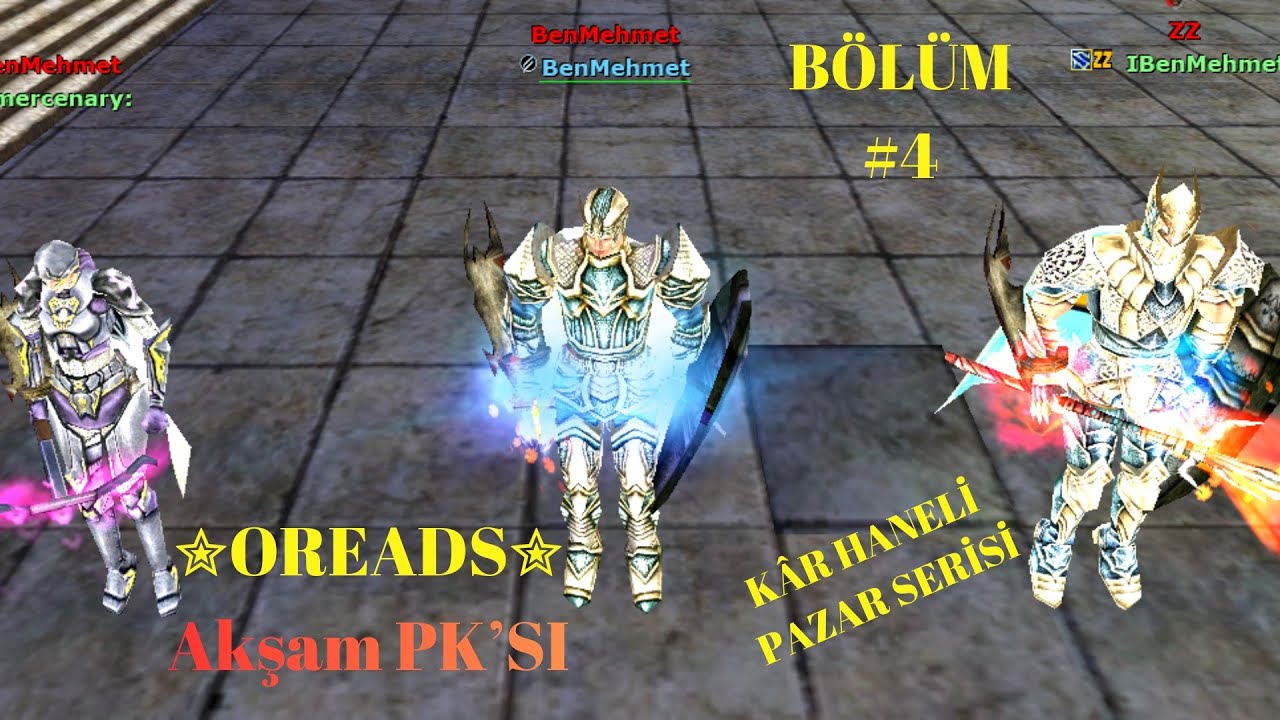 2000 GBLİK SATIŞ !, Oreads Akşam Pksı, Knight Online Oreads Pazar 4K UHD - Bölüm #4