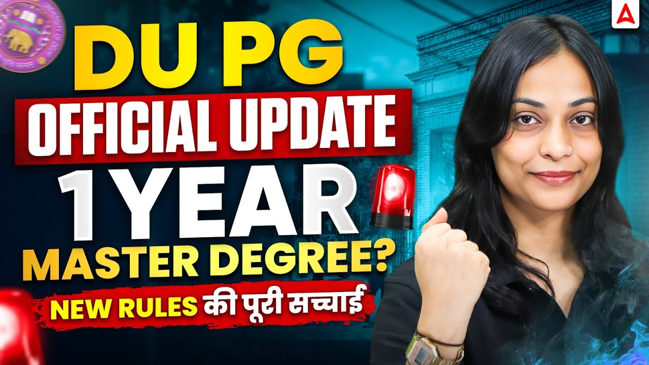 DU PG Official Update: 1-Year Master’s Degree | New Rules for CUET PG 2026