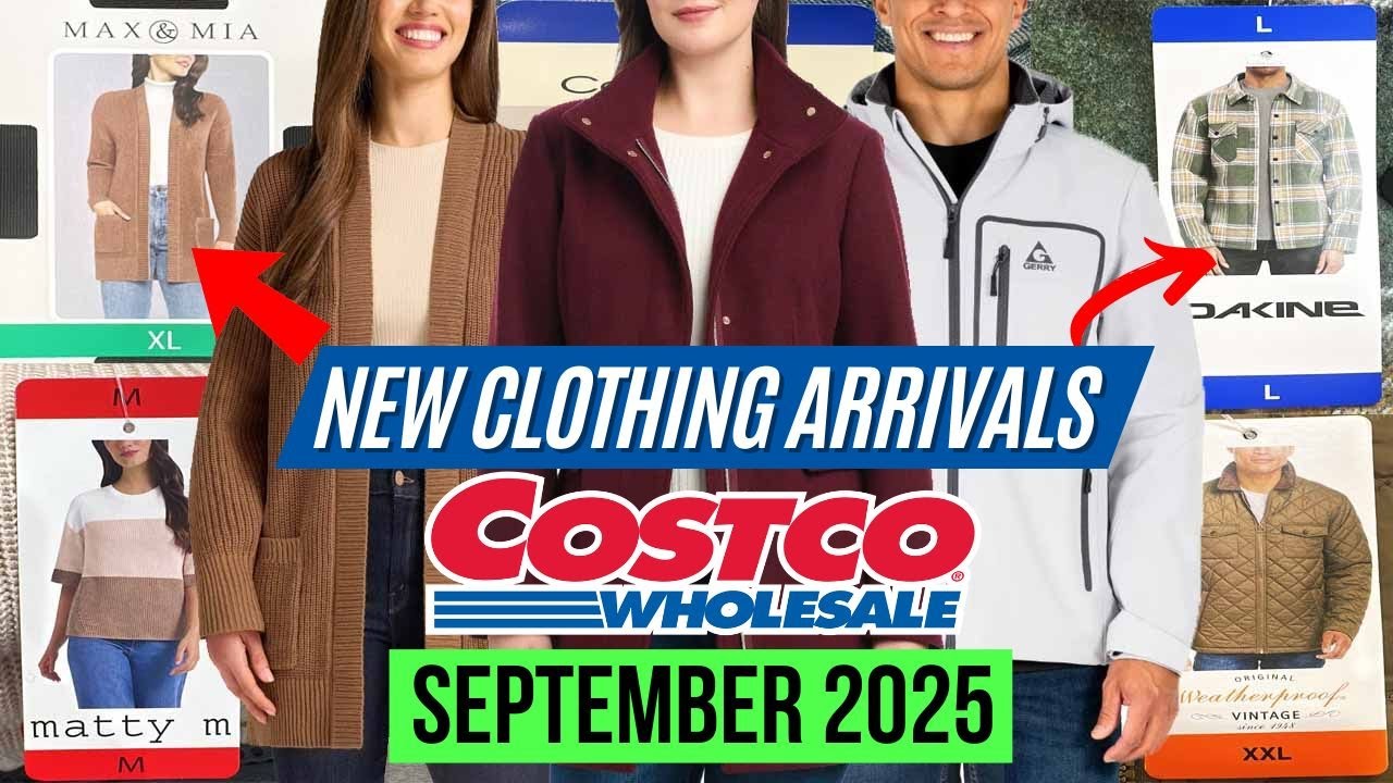 🔥COSTCO NEW CLOTHING ARRIVALS FOR SEPTEMBER 2025:🚨NEW FALL & WINTER CLOTHES! Women & Men Fashion