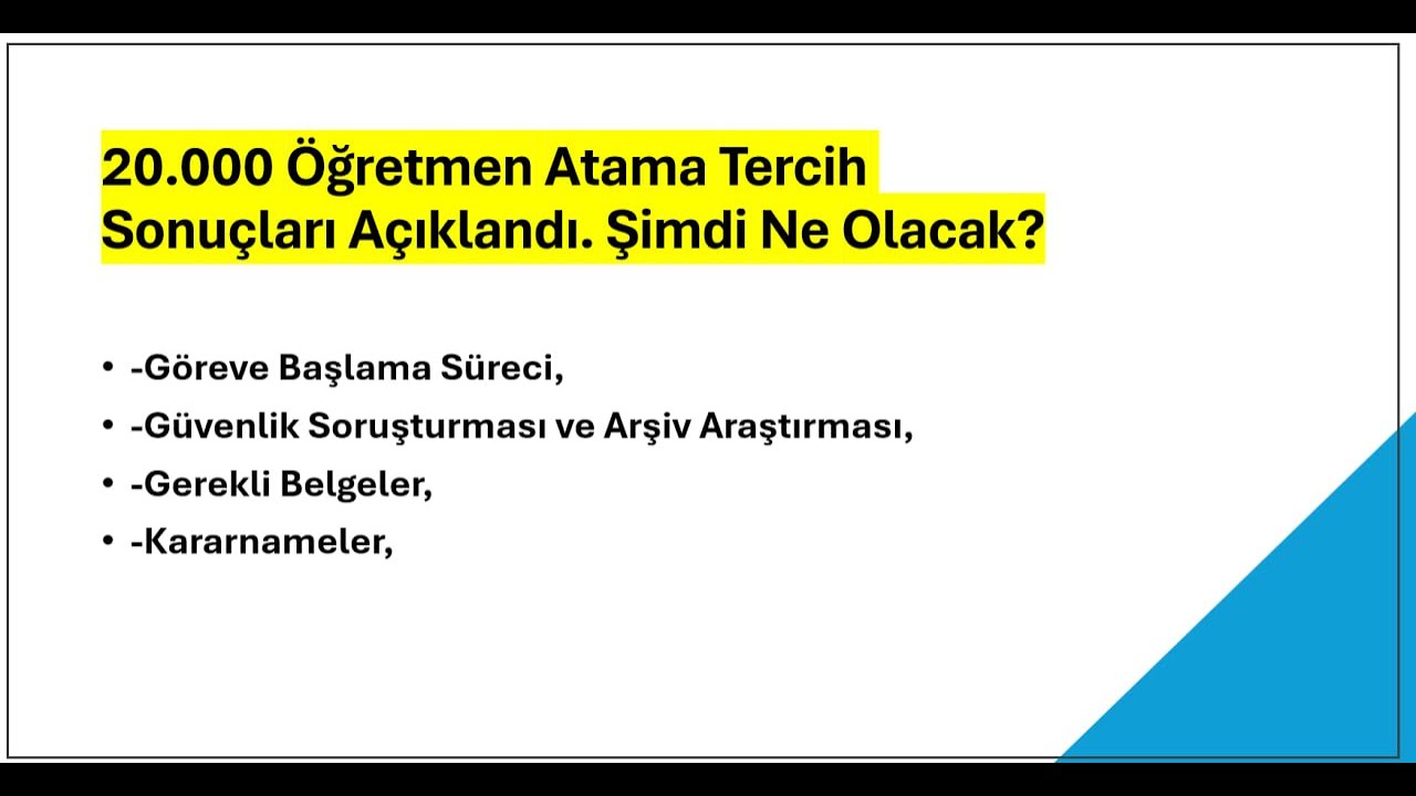 20.000 Öğretmen Atama Tercih Sonuçları Açıklandı. Şimdi Ne Olacak? Güvenlik Soruşturması. Kararname