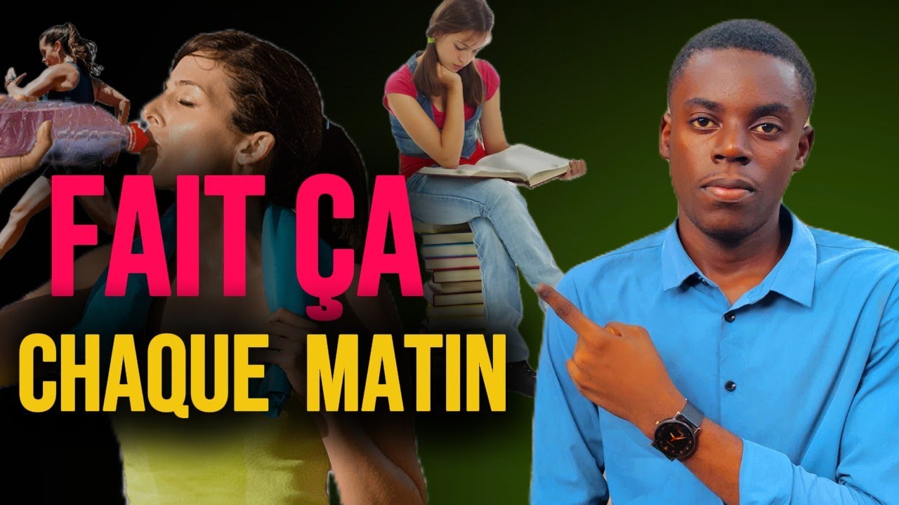 7 CHOSE à faire chaque MATIN pour TRANSFORMER ta vie