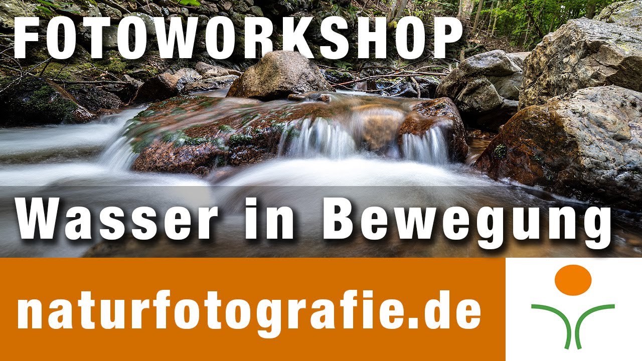 Fotoworkshop - Wasser in Bewegung fotografieren