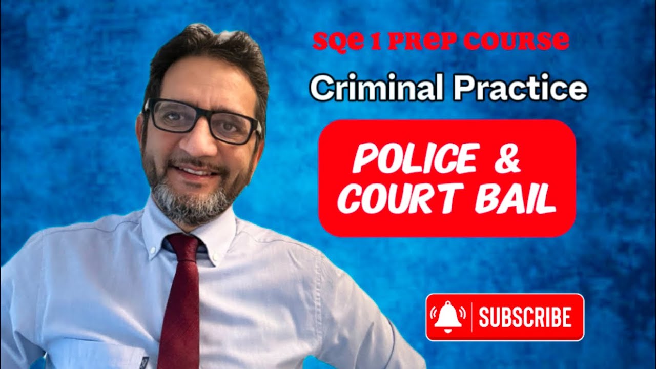 SQE 1 - Police and Court Bail