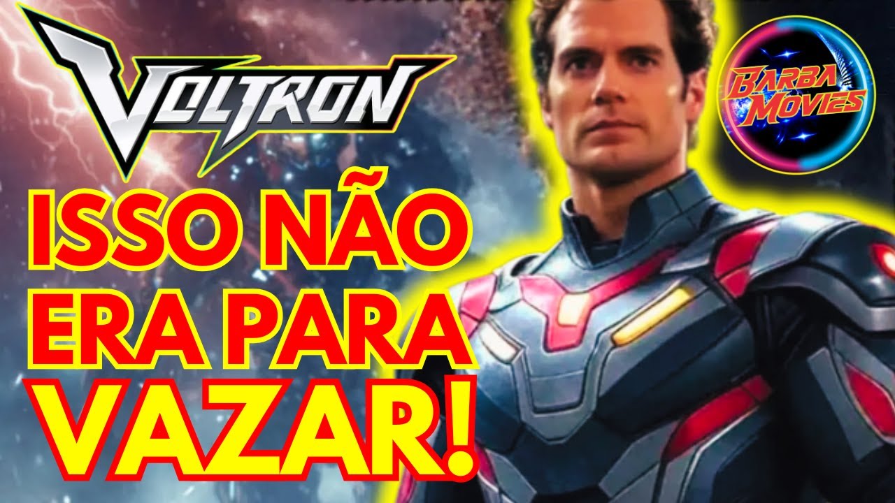 HENRY CAVILL EM VOLTRON: O Vazamento que Pegou Todo Mundo de Surpresa!