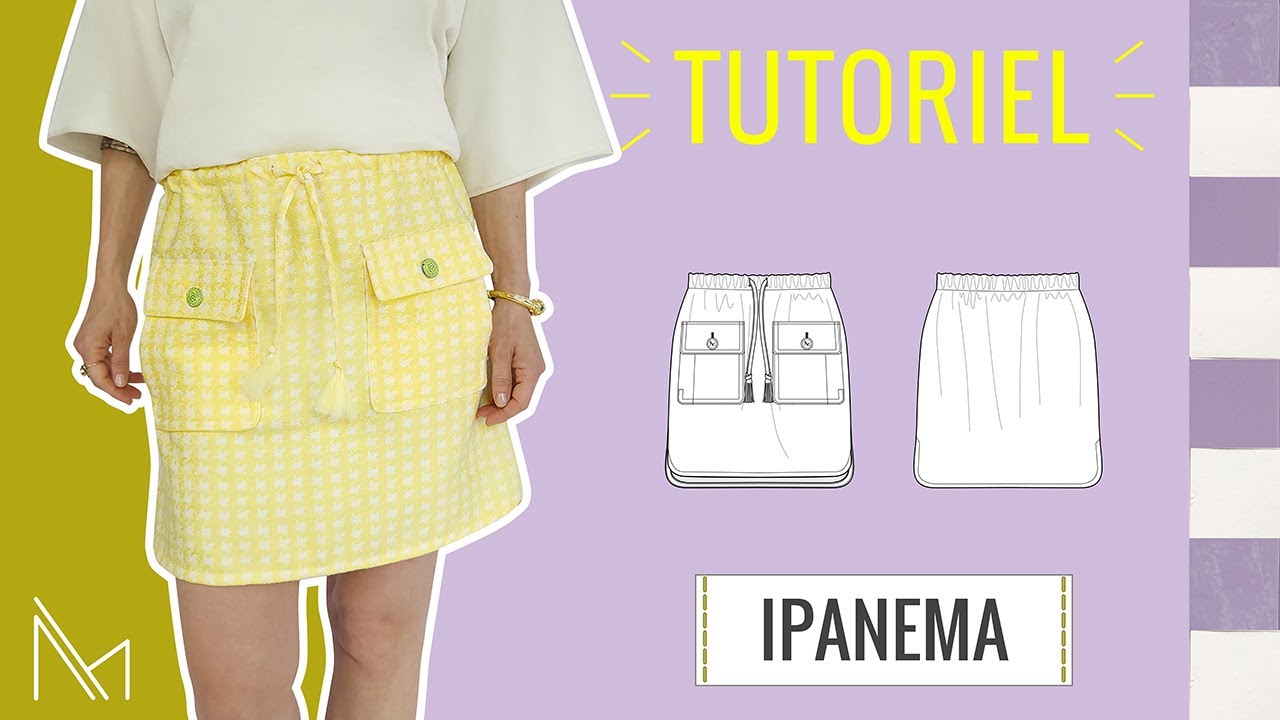 Tuto couture - Comment coudre notre jupe Ipanema