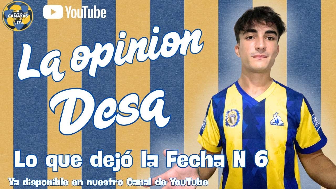 LA OPINIÓN: Desa analiza lo que dejó la Fecha N 6