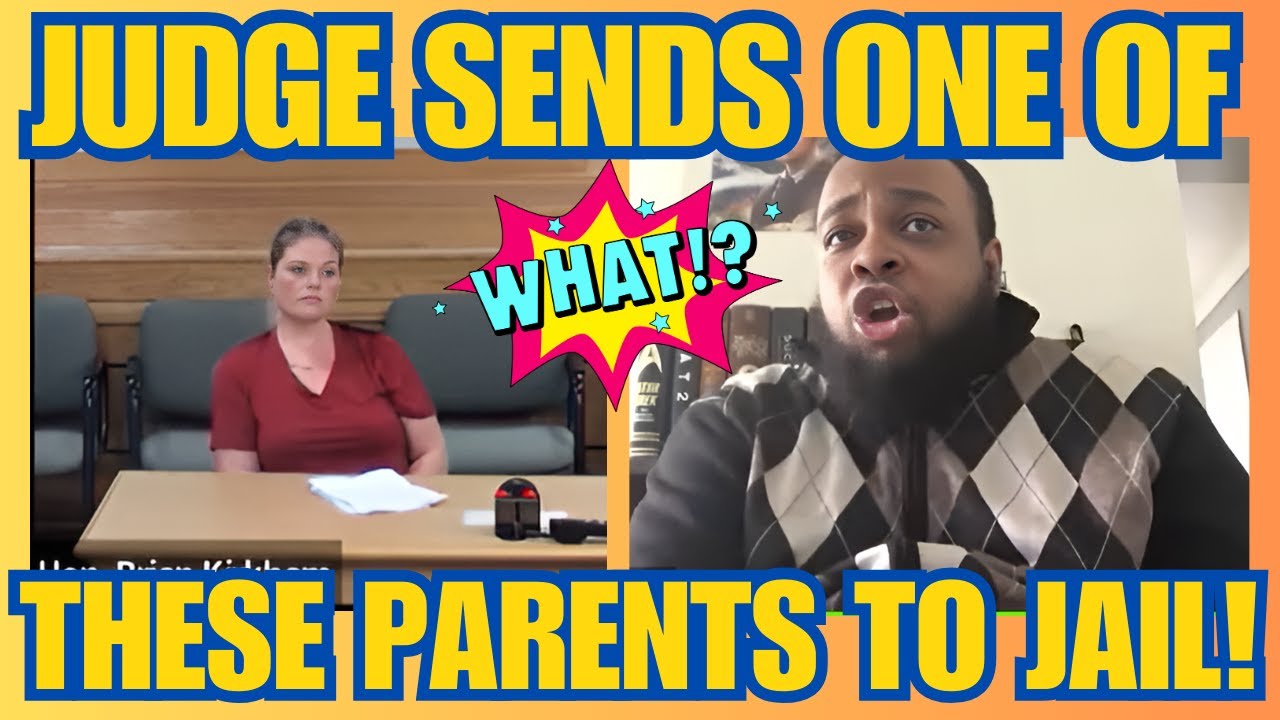Judge STUNS Parent When HE SENDS THEM TO JAIL!