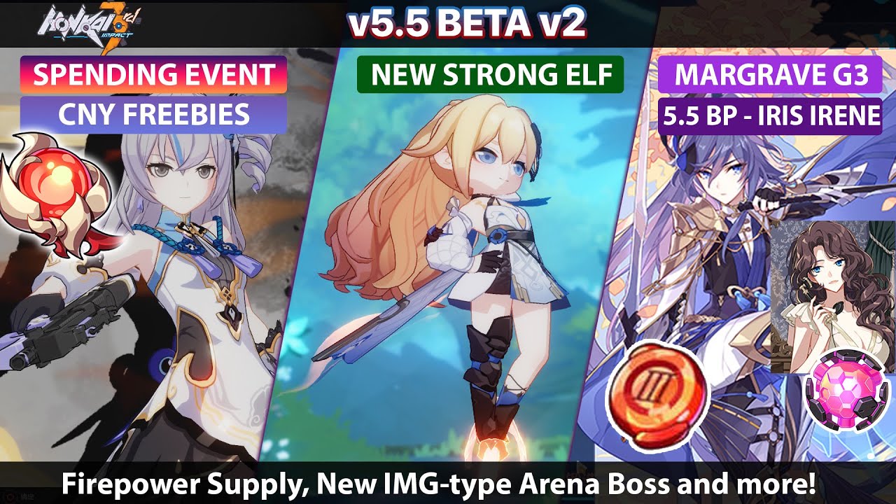 Honkai 5.5 Beta v2 - CN Spending Event, New ELF, New IMG Boss and More!