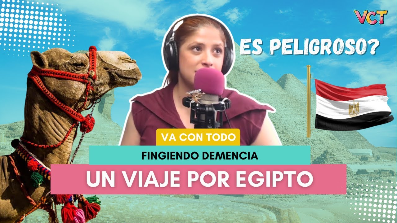 ¿ES PELIGROSO EGIPTO?: experiencias y costos | Va con todo