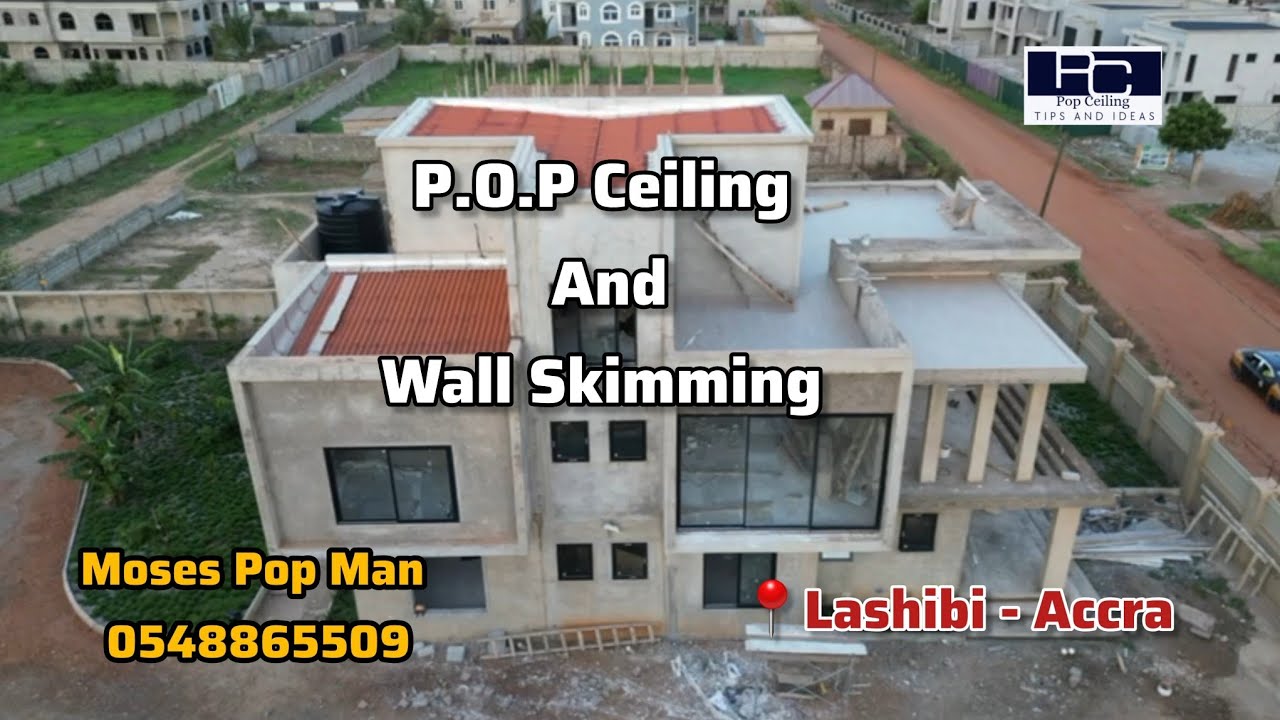 Ep 2 ||Pop Ceiling and Skimming  work in a building in Ghana- Accra,Total Cost of project in next Ep