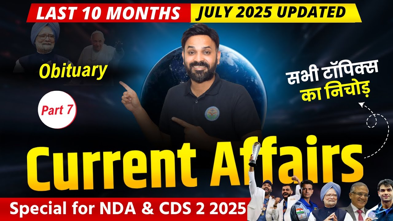 Last 10 Months Current Affairs 2025 | Current Affairs Obituary 2025 | Current Affairs for NDA Exam