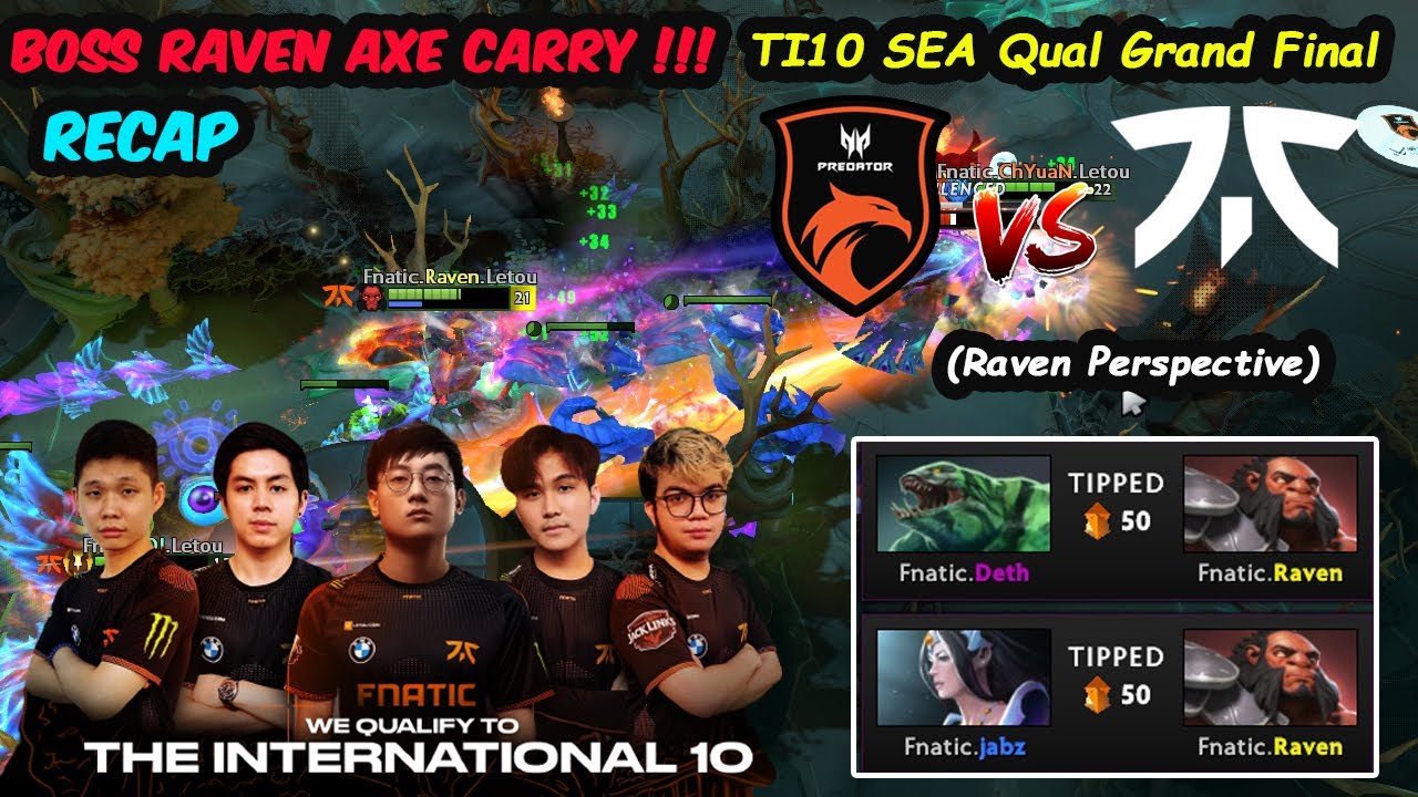 Fnatic vs TNC Predator | Raven Axe Carry The International 10 TI10 SEA Qualifier Grand Final Game5