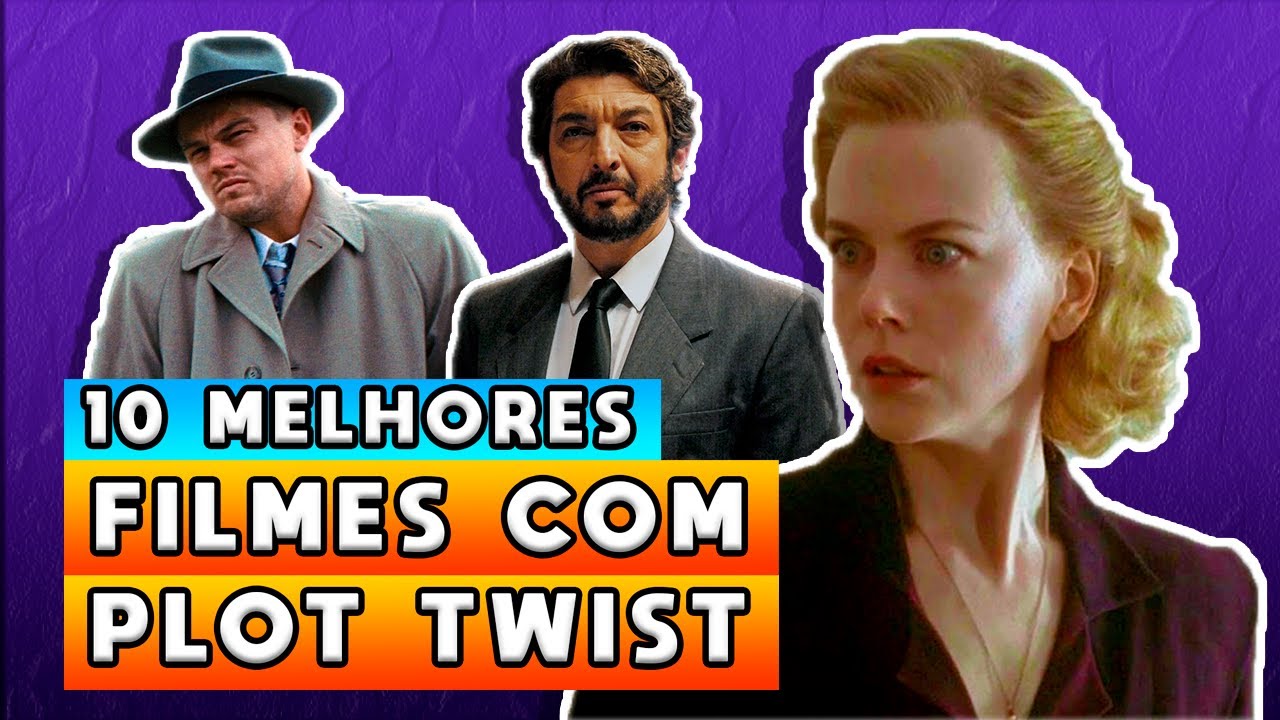 10 Melhores Filmes com PLOT TWIST