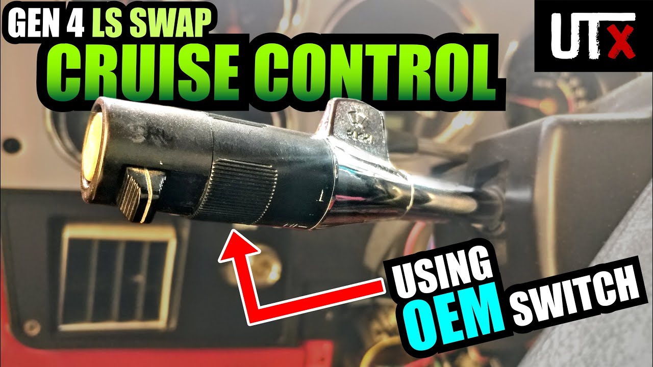 COULDN'T RESIST! - Wiring GEN 4 CRUISE CONTROL For LS Swap - UTX