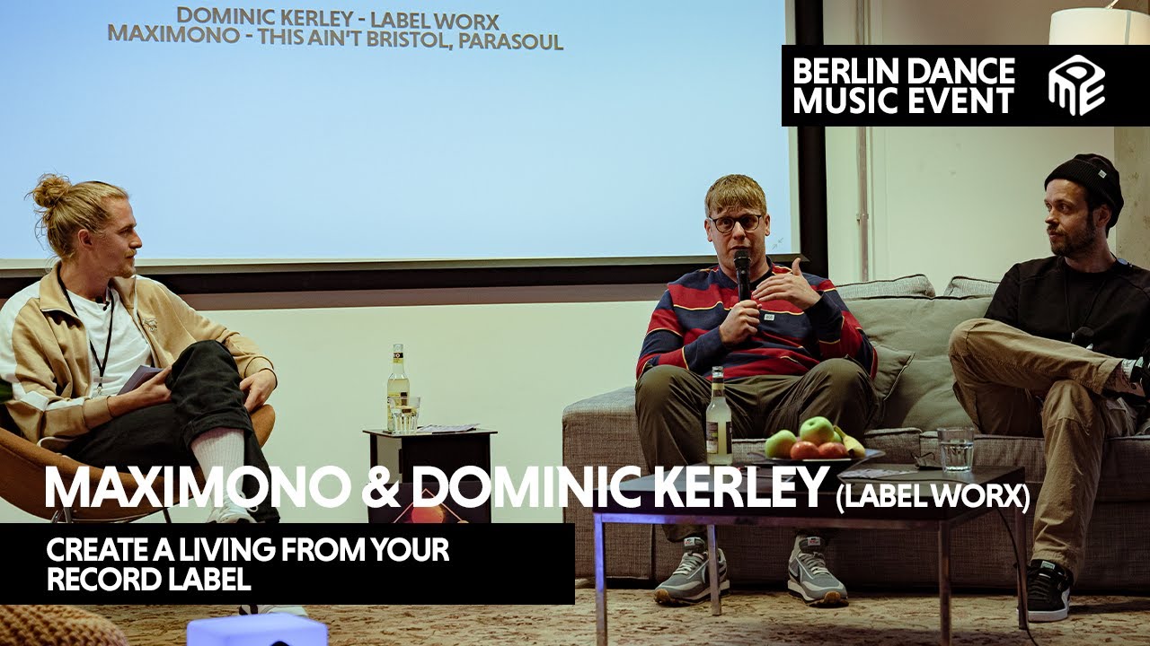 MAXIMONO & Dominic Kerley (Label Worx) about Record Label | Berlin DME