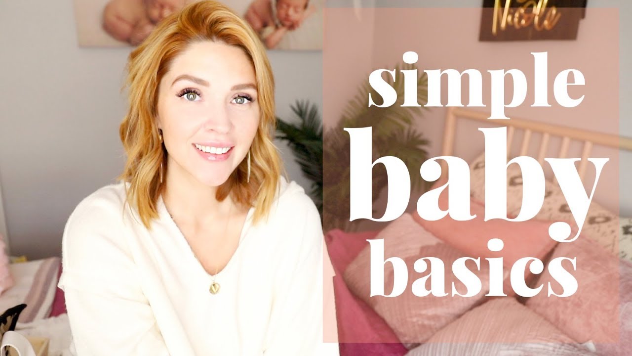 Newborn Essentials 2019 \\ What You Actually Need