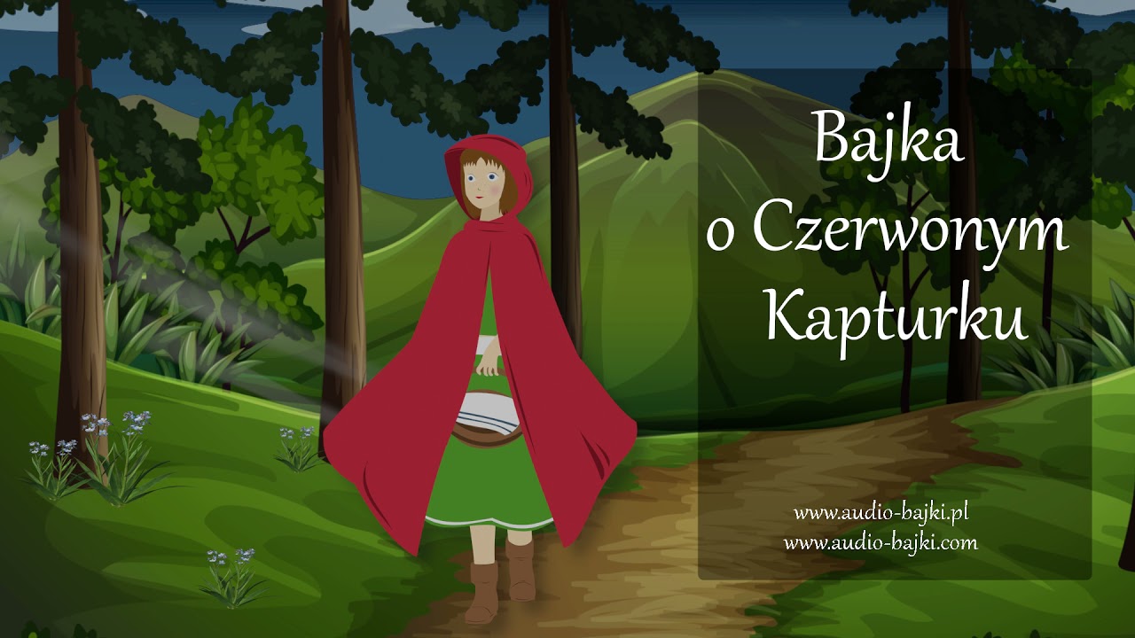 Czerwony kapturek, audiobook dla dzieci | bajki po polsku | bajki czytane