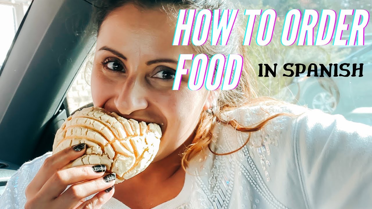 How to order food in Spanish, Pedir comida en español