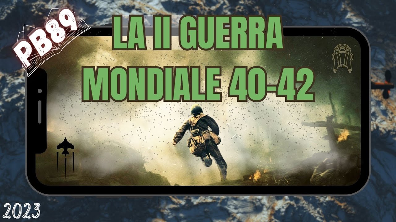 La Seconda Guerra Mondiale (1940-1942) - Prof Betti