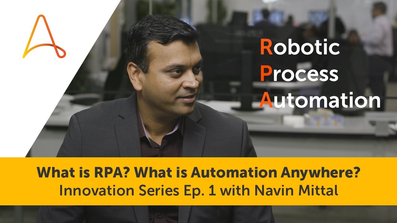What is RPA? What is Automation Anywhere? | Automation Anywhere Innovation Series Ep. 1