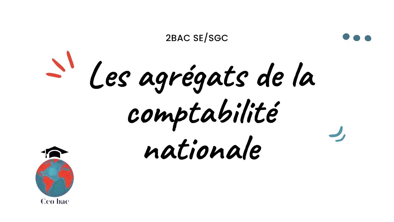 Les agrégats de la comptabilité nationale (cours + exercice)