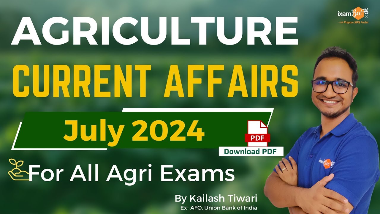 IBPS AFO || NABARD || AGRIPEDIA || Agri Current Affairs 2024 | July 2024 | By Kailash Sir