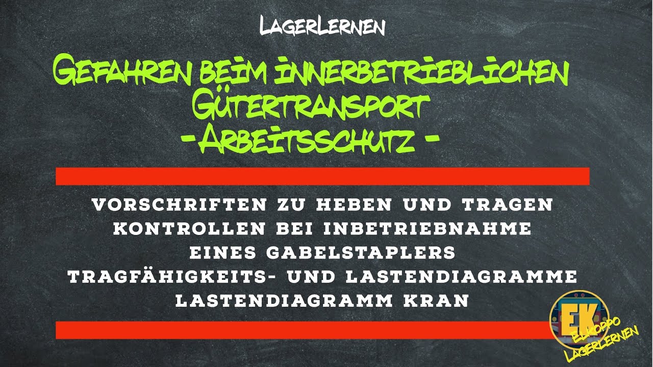 Gefahren beim innerbetrieblichen Gütertransport -Arbeitsschutz -
