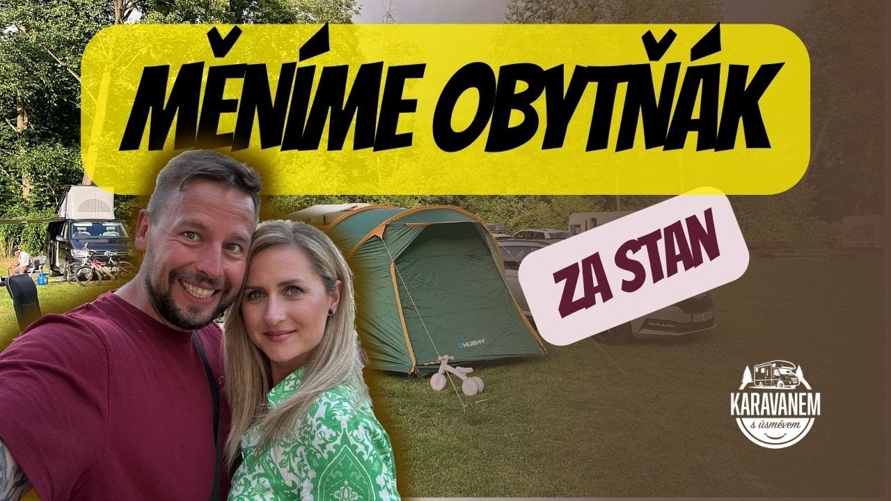 Kempujeme bez karavanu v kempu Velehrad. Měn&iacute;me obytň&aacute;k za stan