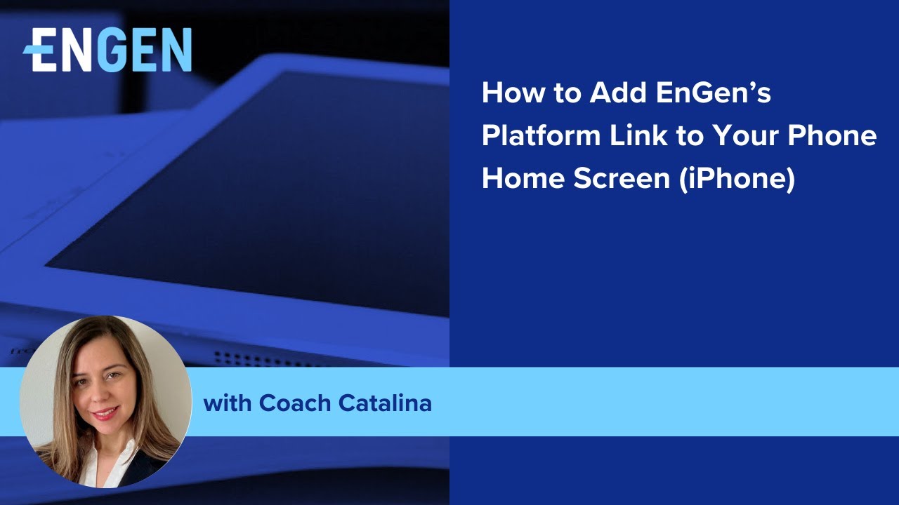How to Add EnGen’s Platform Link to Your Phone Home Screen (iPhone)