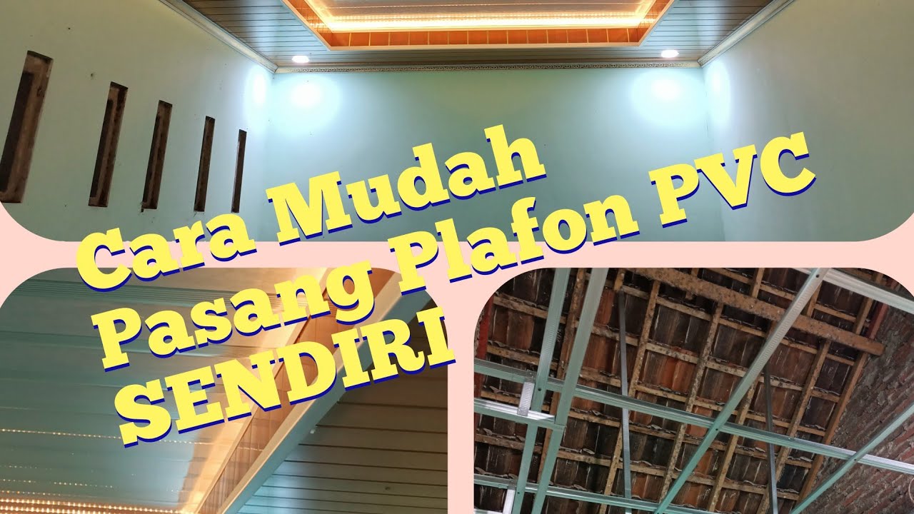 Cara pasang plafon pvc model drop ceiling