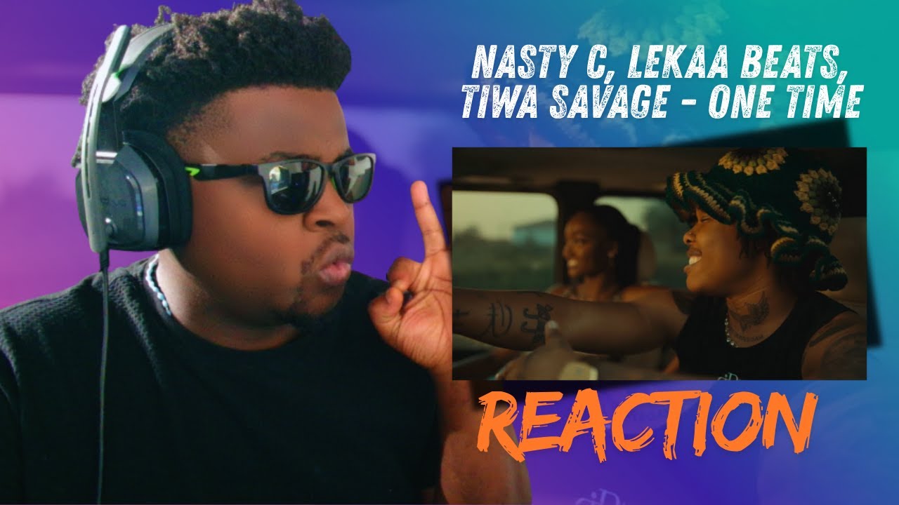 Nasty C, Lekaa Beats, Tiwa Savage - Один раз | РЕАКЦИЯ