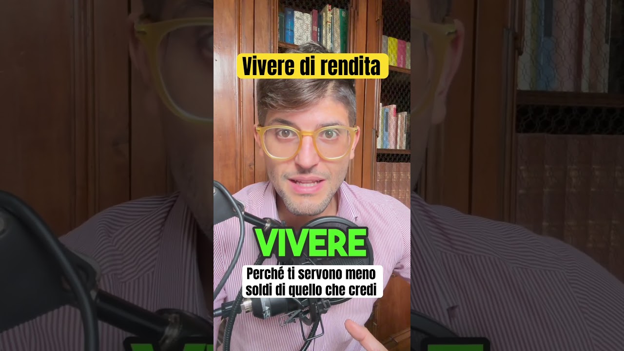Per vivere di rendita ti servono meno soldi di quello che credi #finanza #investire #rendita