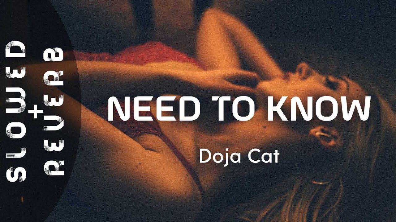 Doja Cat - Need To Know (s l o w e d  +  r e v e r b) //