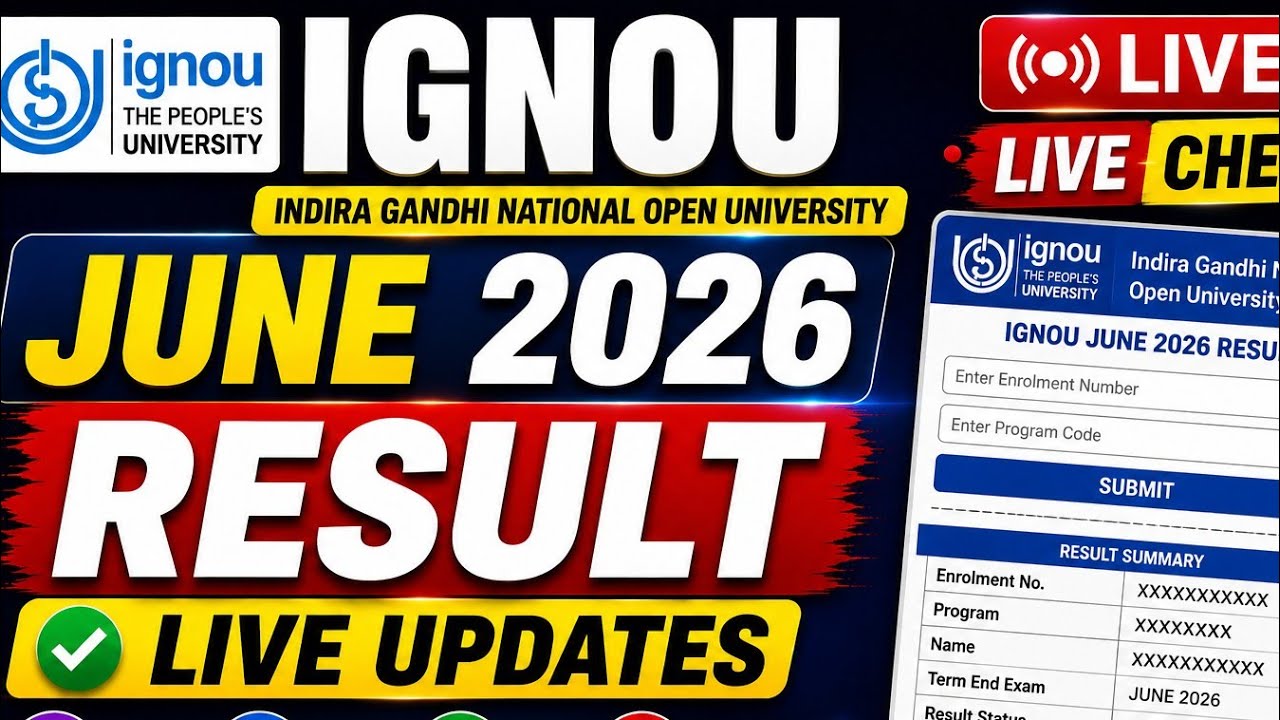 IGNOU Result 2026/IGNOU June Result 2026/IGNOU June 2026 Result/IGNOU Result Update 2026 