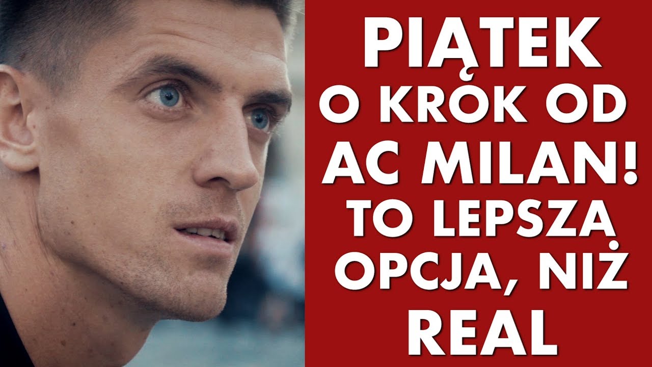 Piątek o krok od AC Milan! 