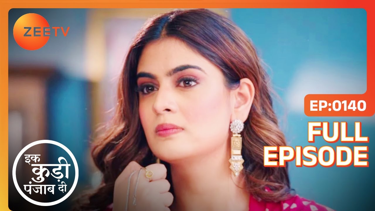 Heer, Jarnail के सौदे से सहमत! - Ikk Kudi Punjab Di - Full Ep 140 - Zee Tv - 10 April 2024