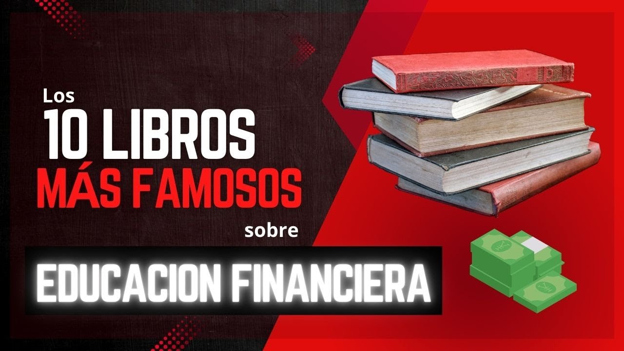 💰 Los 10 LIBROS más FAMOSOS sobre FINANZAS 📚 ¡Transforma tu Vida Financiera! 🚀