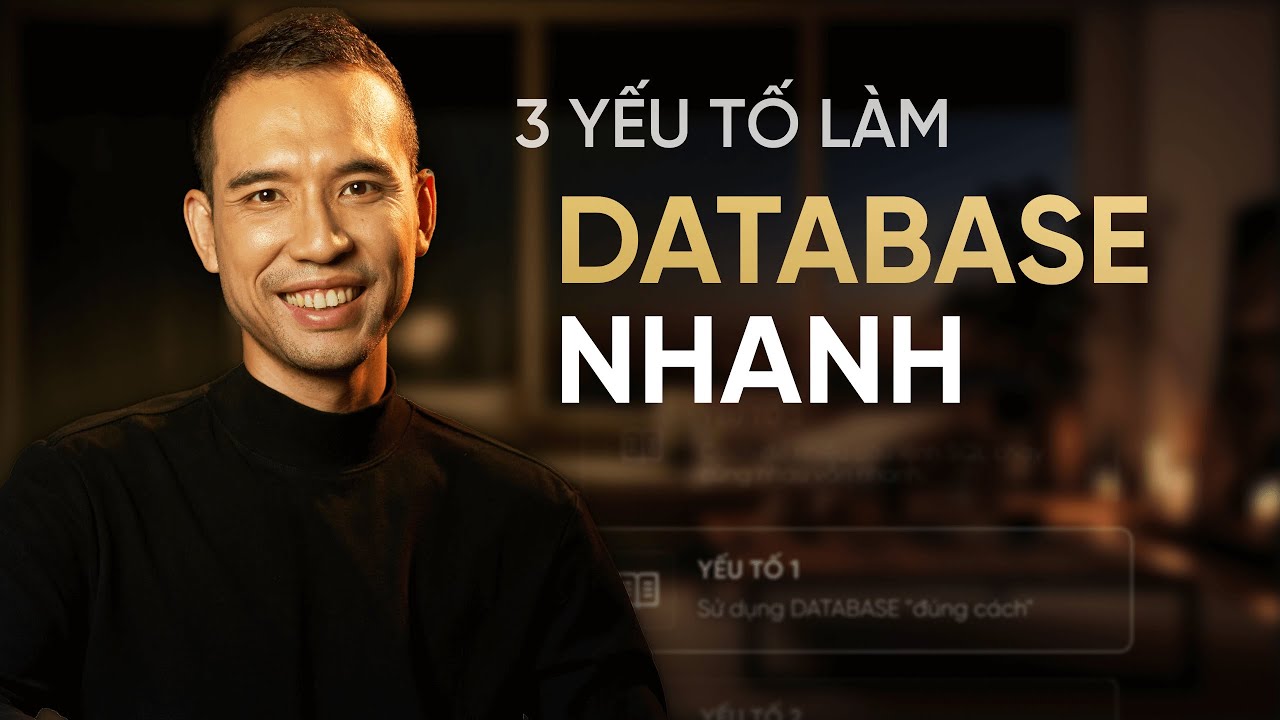 3 Yếu tố làm DATABASE nhanh - Trần Quốc Huy | Wecommit
