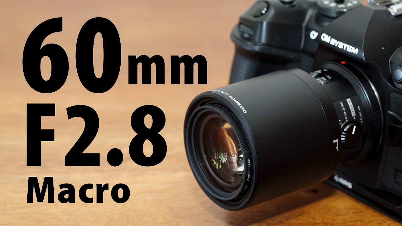 再購入！「OM SYSTEM OLYMPUS M.ZUIKO DIGITAL ED 60mm F2.8 Macro」マイクロフォーサーズの等倍マクロ中望遠レンズ
