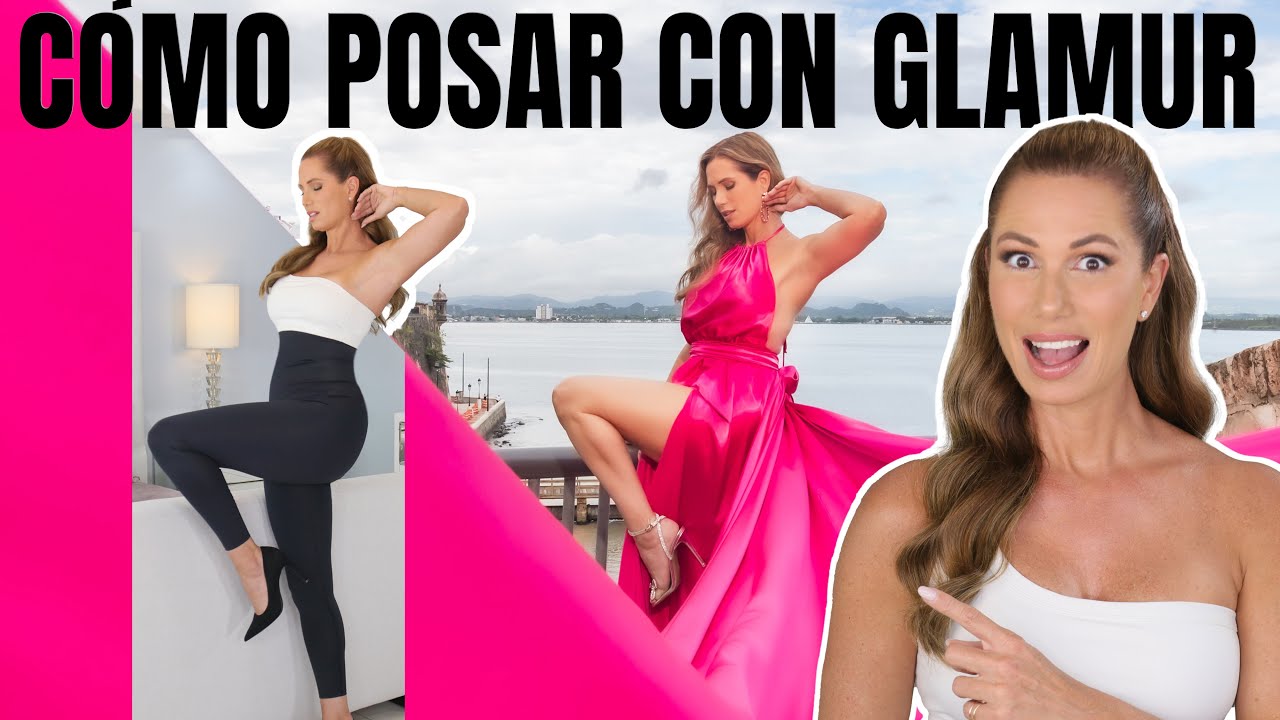 CÓMO POSAR CON GLAMUR | Desiree Lowry