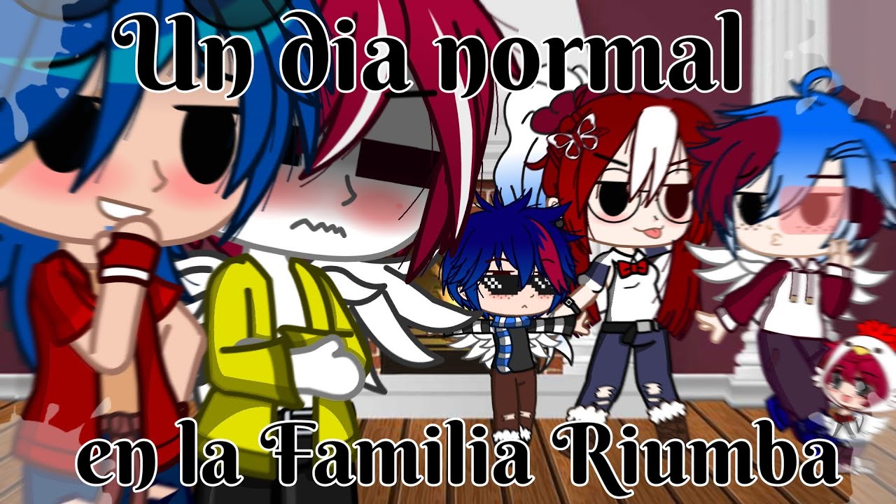 ❤Un dia normal en la Familia Riumba🐔 (Compas/Hijos) (Ruby, Ruben, Toby y Thiago) (5/??)