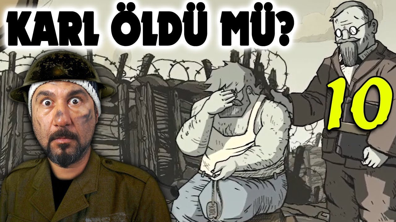 KARL ÖLDÜ MÜ?! | VALIANT HEARTS: THE GREAT WAR #10