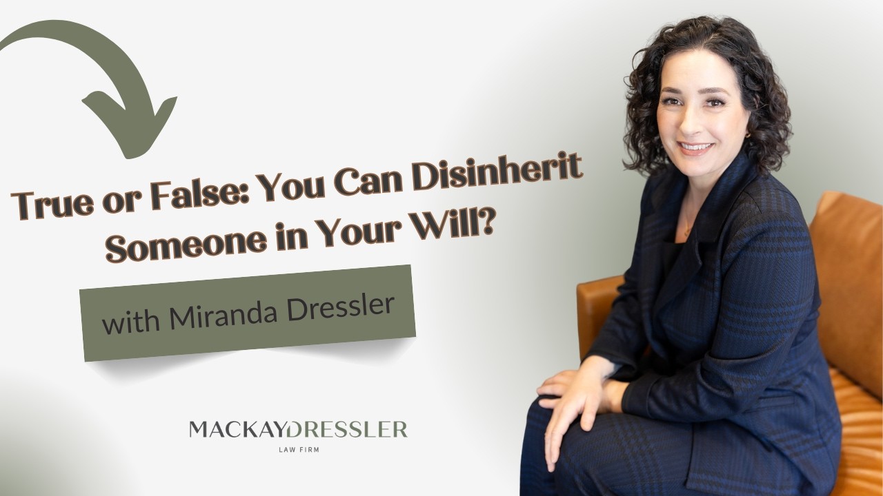 True or False: You Can Disinherit Someone in Your Will?