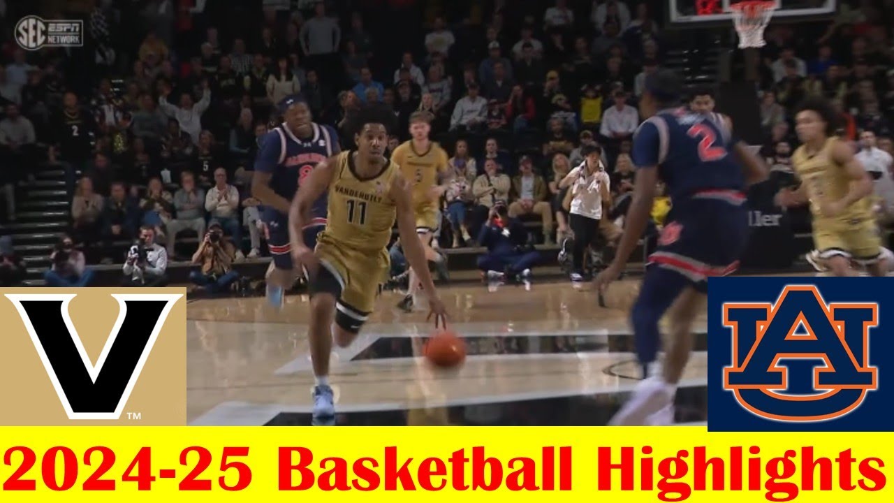 #1 Auburn vs Vanderbilt Basketball Game Highlights 2 11 2025