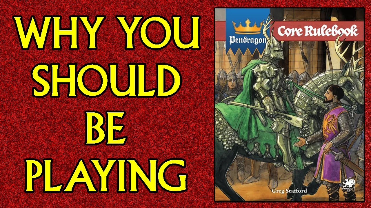 Почему вам стоит сыграть: Pendragon RPG