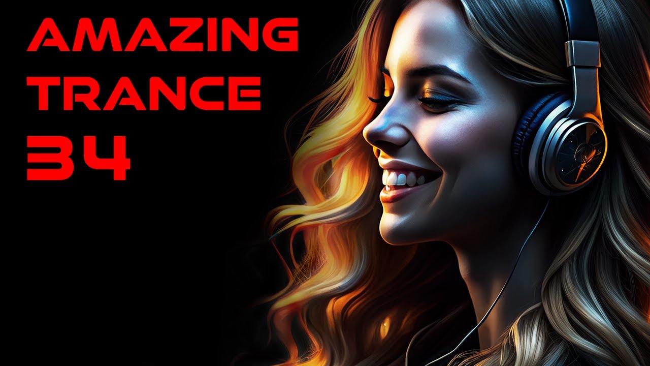 AMAZING TRANCE 34 🔥 Best New Trance 2025 | Mixed by STiF