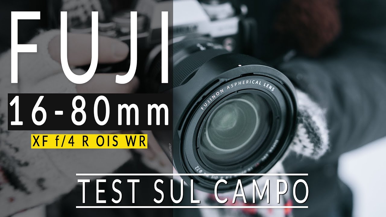Fujinon 16-80mm f4 - PROVA SUL CAMPO [ 4k Fujifilm X-T3 ]