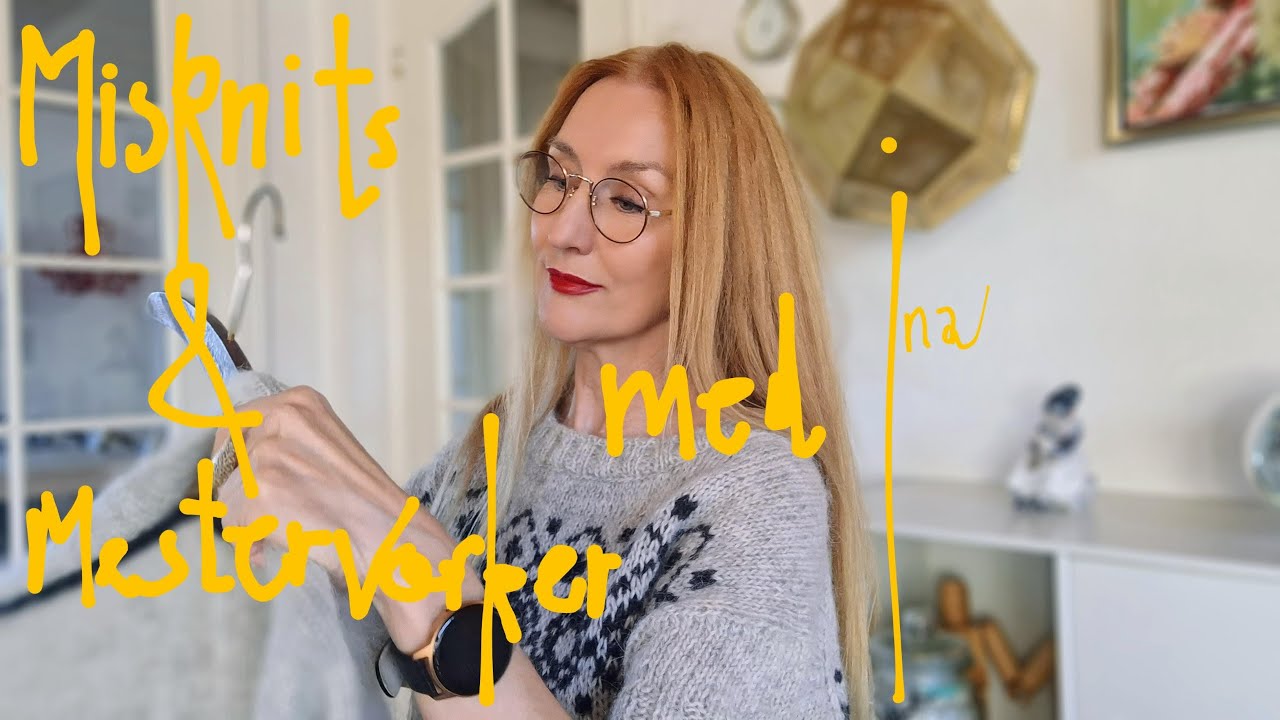Misknits og Mesterværker med Ina. No. 21  Nye projekter, drømmestrik og  detaljer i eget design