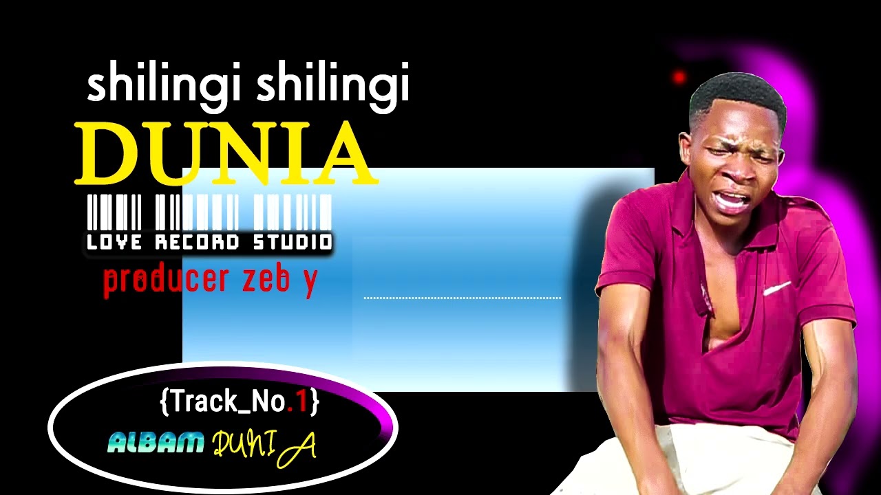 Dunia Shilingi Shilingi Song Dunia (official audio)
